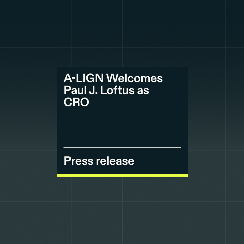 Resource Press Release A LIGN Welcomes Paul J. Loftus as CRO 1 0