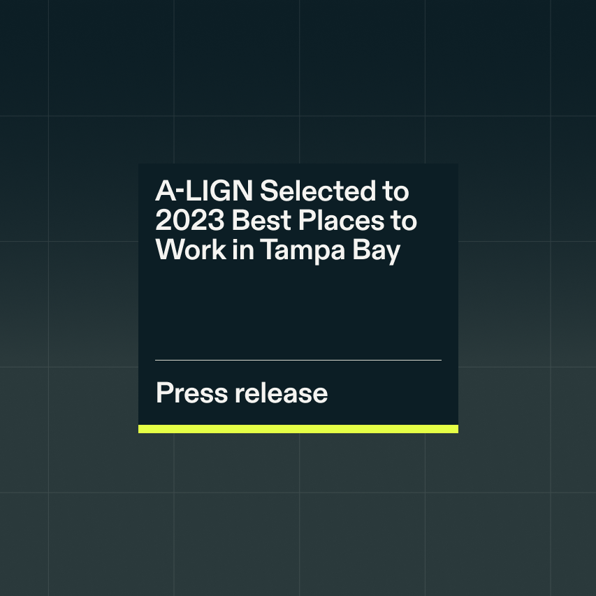 Resource Press Release A LIGN Selected to 2023 Best Places to Work in Tampa BaGlobal InfoSec Awards 1 0