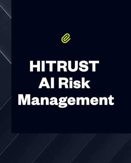 Future-Proof Your Compliance Program with HITRUST AI RM
