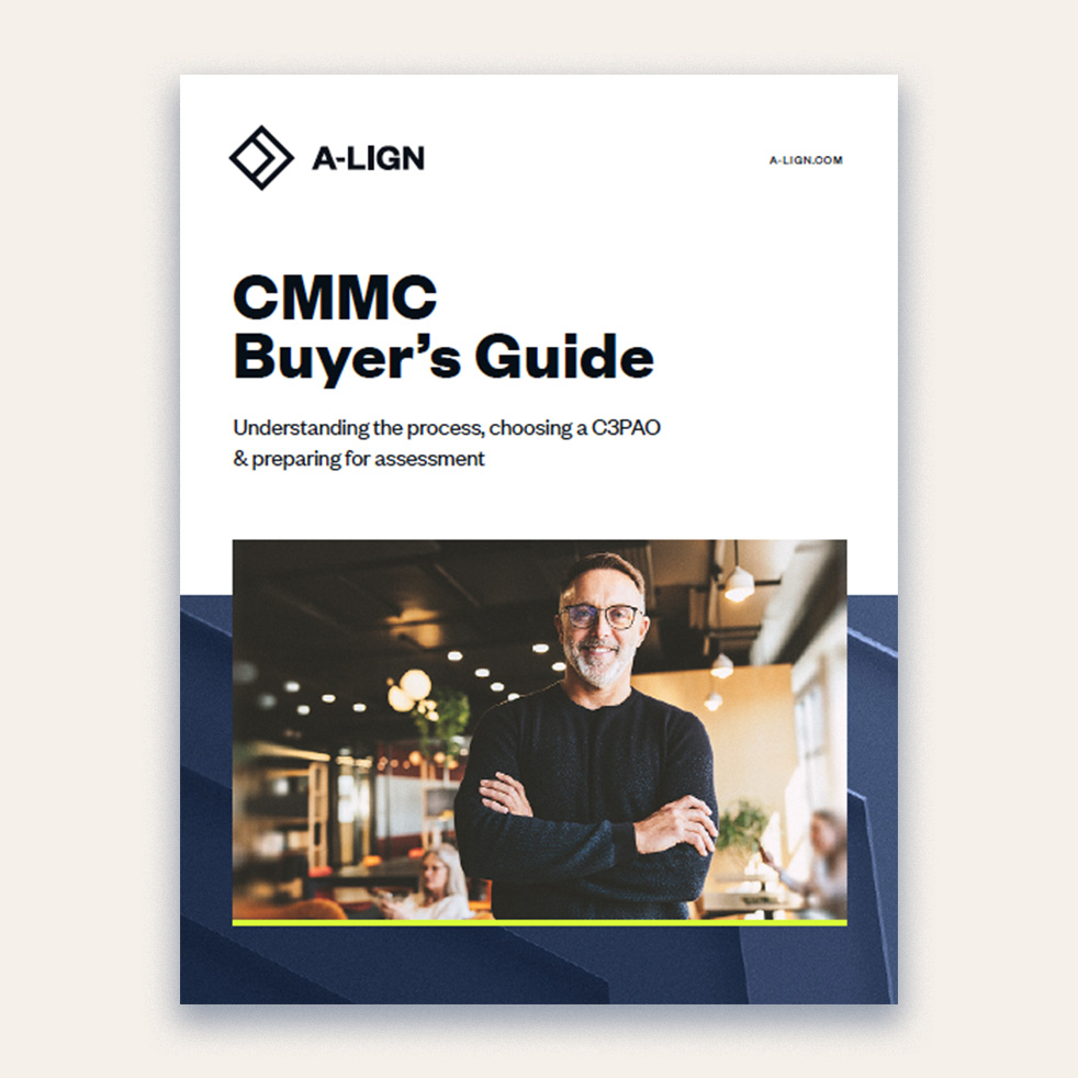 CMMC Buyer’s Guide: How To Choose a C3PAO | A-LIGN