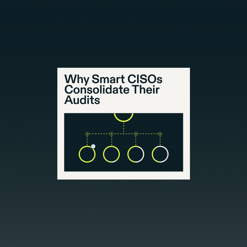 Resource Article Why Smart CISOs Consolidate Their Audits 1 0