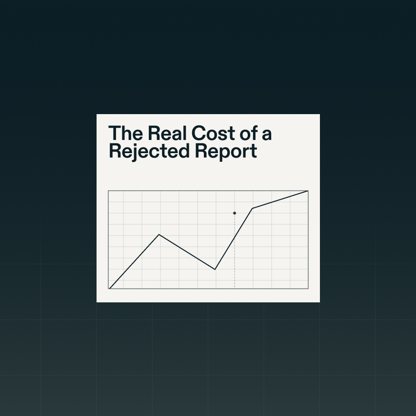 Resource Article The Real Cost of a Rejected Report 1 0