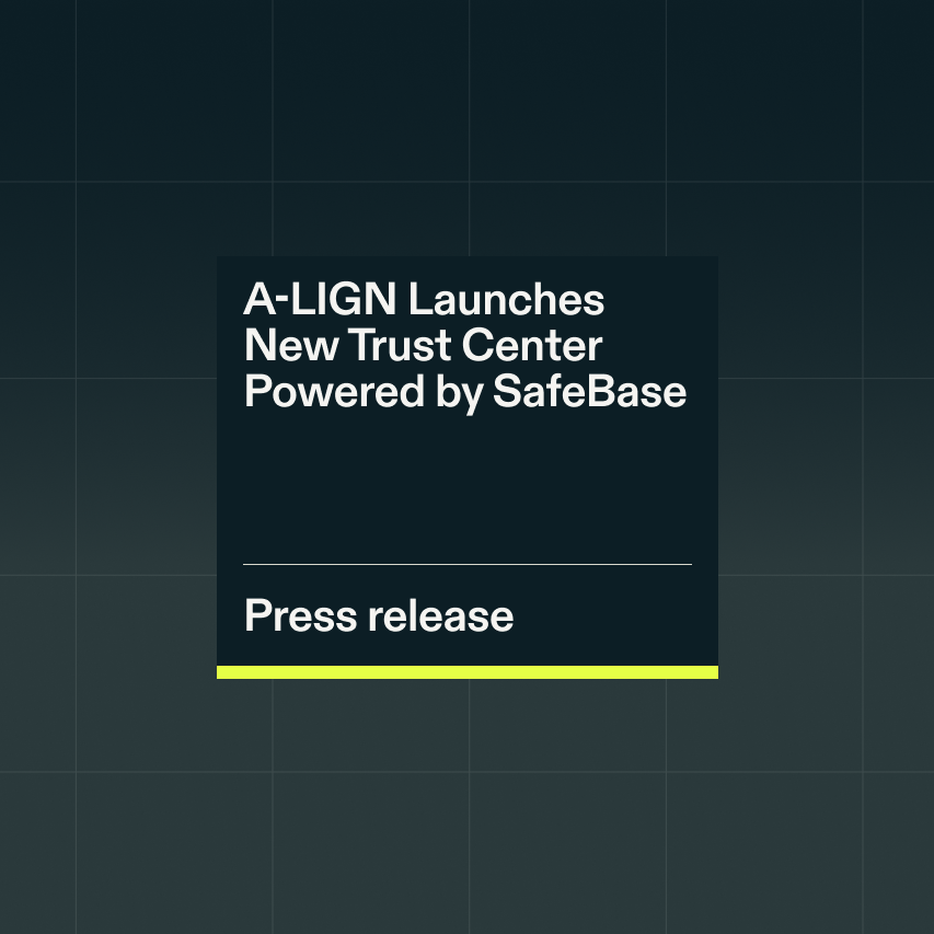 Resource Press A LIGN Launches New Trust Center Powered by SafeBase 1 0