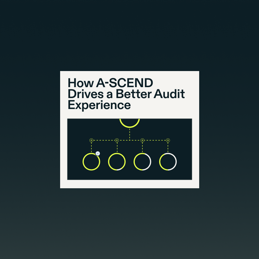 Resource Article How A SCEND Drives a Better Audit Experience 1 0