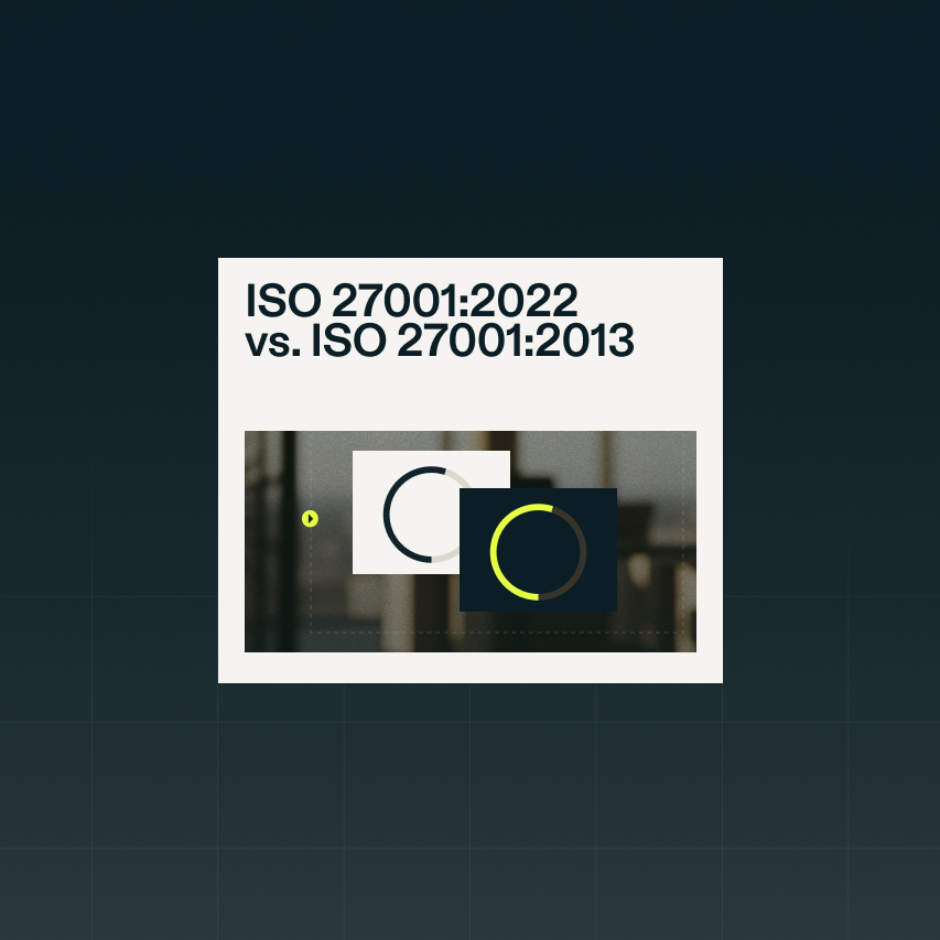 Resource Article ISO 27001 2022 vs ISO 27001 2013 1 0